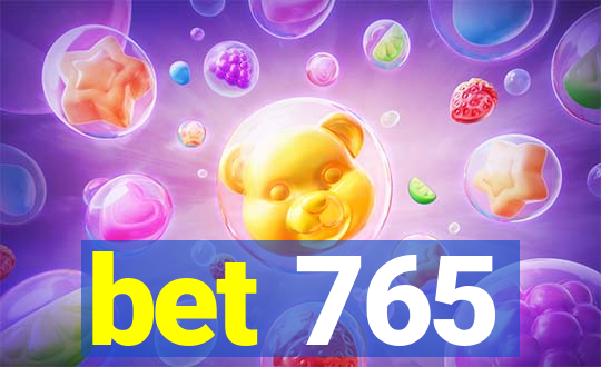 bet 765